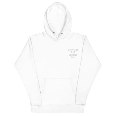 Unisex Hoodie – Don't Let Money Change You