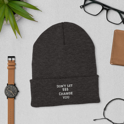 Cuffed Beanie – Don't Let Money Change You
