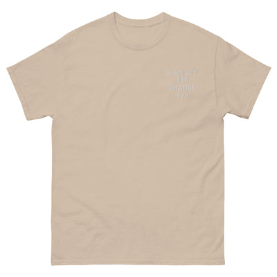 Unisex Classic Tee – Don't Let Money Change You