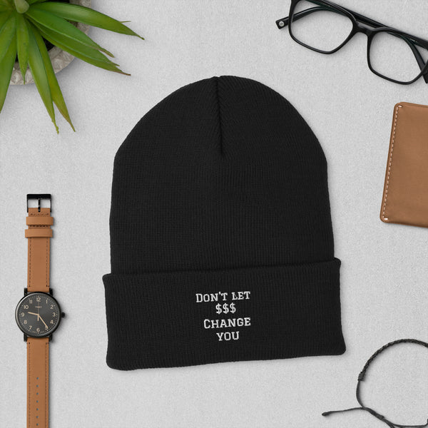 Cuffed Beanie – Don't Let Money Change You